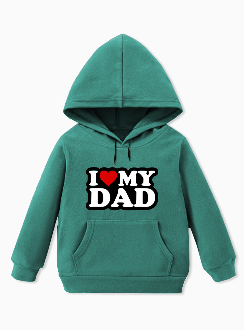 Love My Dad Fleece Hoodie For Boys