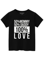 Trendy Kids T-Shirt 50% Mommy / Daddy 100% Love