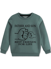 Father and Son Forever Friends Sweatshirt For Boys