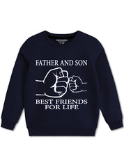 Father and Son Forever Friends Sweatshirt For Boys