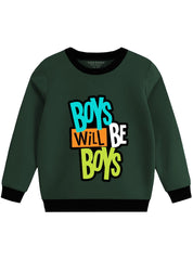 Sweatshirt - Boys Will Be Boys