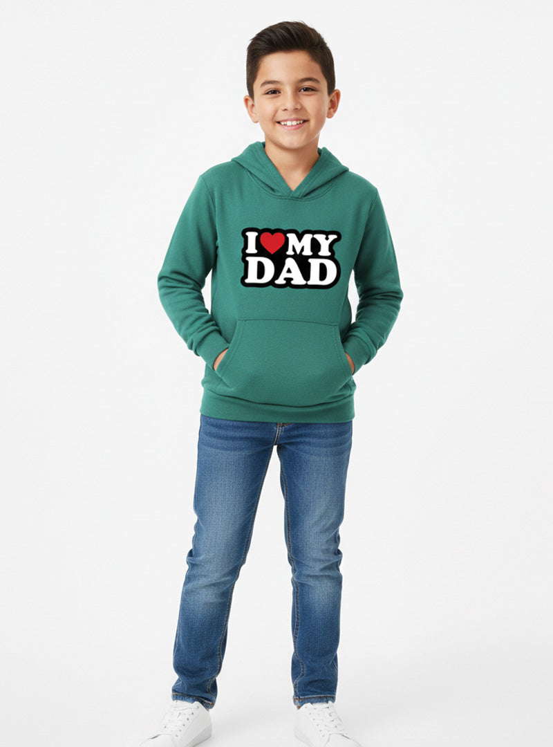 Love My Dad Fleece Hoodie For Boys 