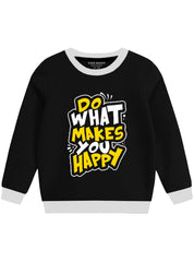 Do What You Makes Happy Fleece Sweatshirt