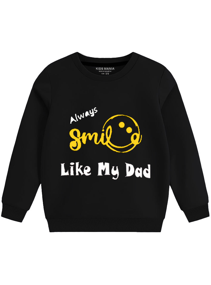 Always Smile Like My Dad Fleece Sweatshirt