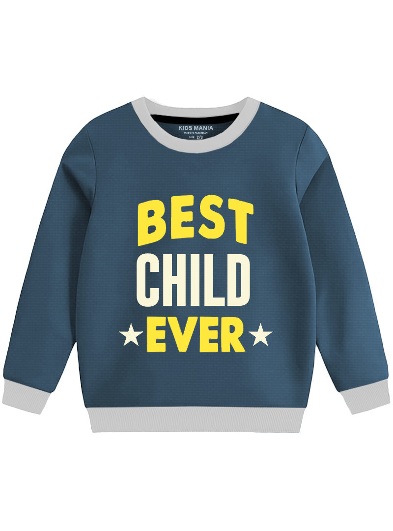 Best Child Ever Children's Sweatshirt