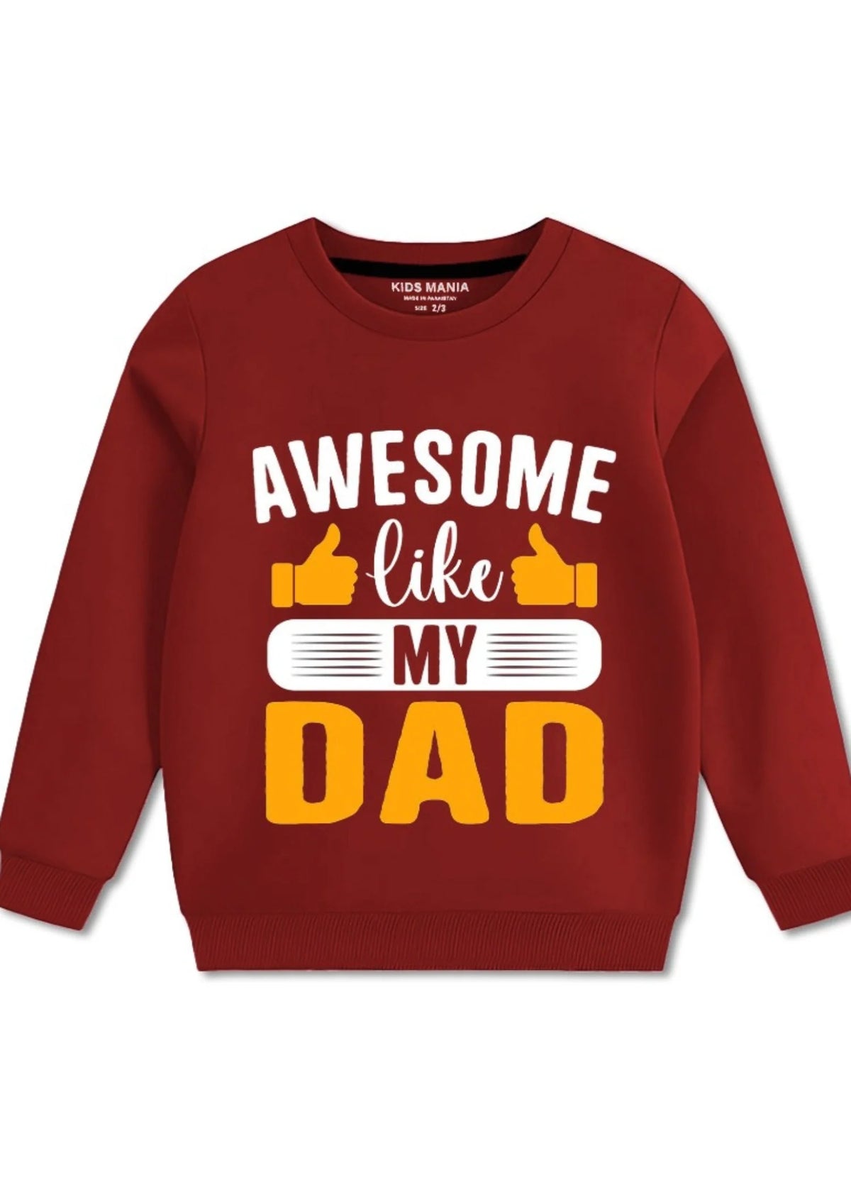 Awesome Like My Dad Fleece Sweatshirt